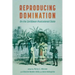 Reproducing Domination: On the Caribbean Postcolonial State