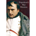 Napoleon's War Maxims with His Social and Political Thoughts