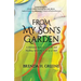 From My Son's Garden: A Personal Story of Growth and Healing After the Loss of a Child
