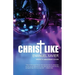 Christ Like