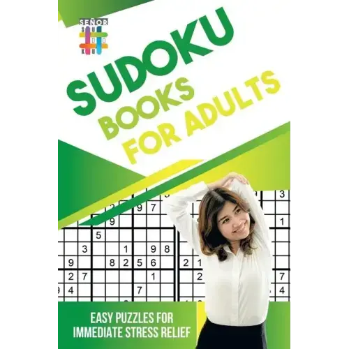 Sudoku Books for Adults Easy Puzzles for Immediate Stress Relief