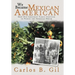 We Became Mexican American: How Our Immigrant Family Survived to Pursue the American Dream