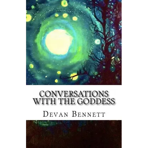 Conversations with the Goddess