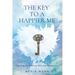 The Key to a Happier Me: Opening the door to life's true treasures