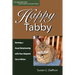 Happy Tabby: Develop a Great Relationship with Your Adopted Cat or Kitten