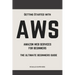 Aws: Aws Amazon Web Services for Beginners: Get Started with Aws