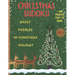 Christmas Sudoku - Enjoy Puzzles in Christmas Holiday/+300 Puzzles easy to hard (VOL.2): Christmas Sudoku-Sudoku Puzzle Book For Christmas Holiday/Bes