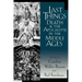 Last Things: Death and the Apocalypse in the Middle Ages