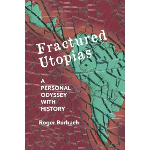 Fractured Utopias: A Personal Odyssey with History