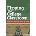 Flipping the College Classroom: Practical Advice from Faculty