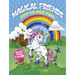 Magical Friends Dot-To-Dot Fun!: Count from 1 to 101