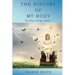 The History of My Body