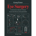 Eye Surgery: An Introduction to Operative Technique