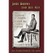 John Brown and His Men: With Some Account of the Roads They Traveled to Reach Harper's Ferry, Volume 1