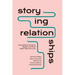 Storying Relationships: Young British Muslims Speak and Write about Sex and Love