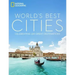World's Best Cities: Celebrating 220 Great Destinations