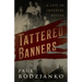 Tattered Banners: An Autobiography