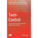 Twin-Control: A Digital Twin Approach to Improve Machine Tools Lifecycle