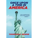 Once Upon a Time in America . . .: How Conservatives' Ideologies Changed America . . .