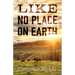 Like No Place on Earth