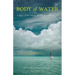 Body of Water: A Sage, a Seeker, and the World's Most Alluring Fish