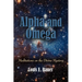 Alpha and Omega: Meditations on the Divine Mystery