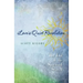 Love's Quiet Revolution: The End Of The Spiritual Search