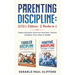 Parenting Discipline: 2021 Edition: 2 Books in 1: Toddler Discipline: Guilt-Free Parenting + Positive Discipline: From Infant to Toddler