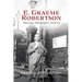 E. Graeme Robertson: Physician, Photographer, Preserver
