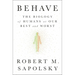 Behave: The Biology of Humans at Our Best and Worst