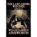 The Lancashire Witches by William Harrison Ainsworth, Fiction, Horror, Fairy Tales, Folk Tales, Legends & Mythology