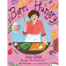 Born Hungry: Julia Child Becomes the French Chef