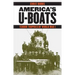America's U-Boats: Terror Trophies of World War I