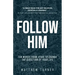 Follow Him: Ten Words From Jesus to Change the Direction of Your Life