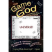 The Game of God: Recovering Your True Identity