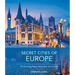 Secret Cities of Europe: 70 Charming Places Away from the Crowds