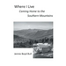 Where I Live: Coming Home to the Southern Mountains