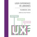 User Experience in Libraries Yearbook 2018: Inclusivity, Diversity, Belonging