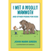 I Met a Woolly Mammoth: And Other Poems for Kids