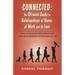 Connected: The Ultimate Guide to Relationships at Home, at Work and in Love