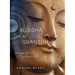 The Buddha and the Quantum: Hearing the Voice of Every Cell