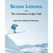 Skiing Legends and the Laurentian Lodge Club