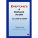 Everyone's a Change Agent: The Power of Words For Better - For Worse