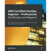 AWS Certified DevOps Engineer - Professional Certification and Beyond: Pass the DOP-C01 exam and prepare for the real world using case studies and rea