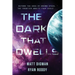 The Dark That Dwells