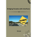 Bridging Paradox with Interfaces