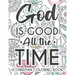 God Is Good All The Time Christian Faith Coloring Book: Devotional Coloring Book For Women, Coloring Pages With Inspirational Bible Verses To Calm The
