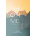 Fall On Me
