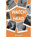 Watch Your Head