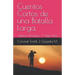 Cuentos Cortos de una Batalla Larga.: Valores, Principios... Y Algo Más
